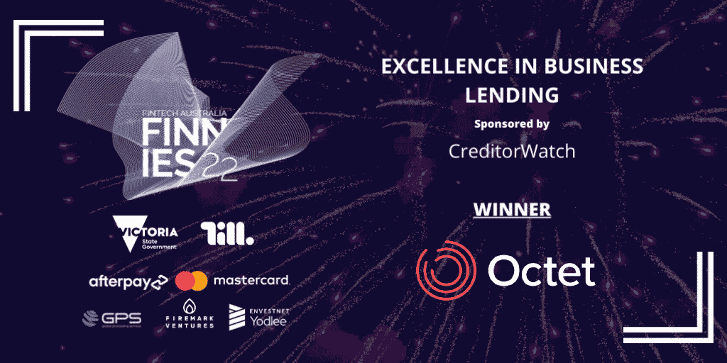 Press release: Octet recognised for Excellence in Business Lending at 2022 Fintech Australia Awards